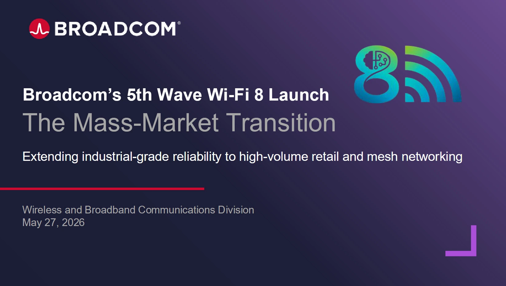 博通 Broadcom 发布业界首批 Wi-Fi 8 路由器集成芯片 - 图1