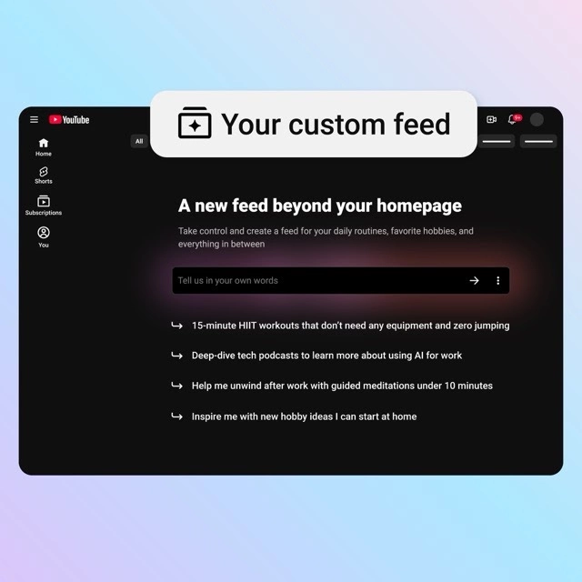 YouTube 将用 AI 改造你的首页：可根据需求生成个性化视频列表 - 图1